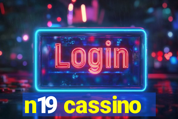 n19 cassino